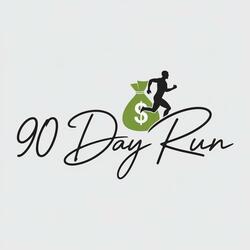 90 Day Run