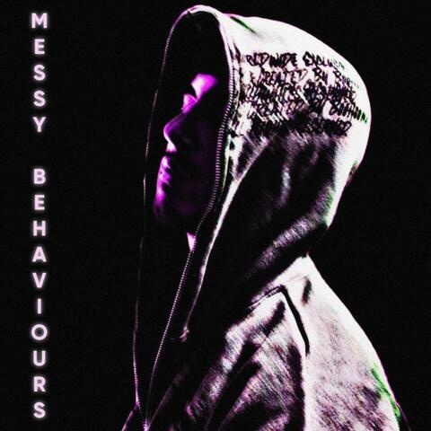 MESSY BEHAVIOURS