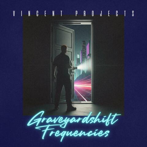 Graveyardshift Frequencies