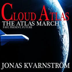 Cloud Atlas (The Atlas March)