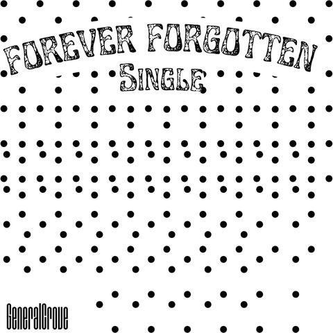 Forever Forgotten