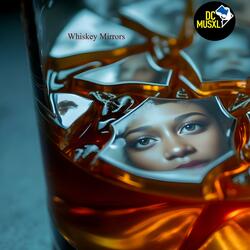 Whiskey Mirrors