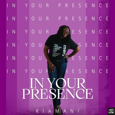 In Your Presence