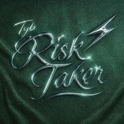 Risk Taker (feat. Einer Bankz & Kid Hazel)