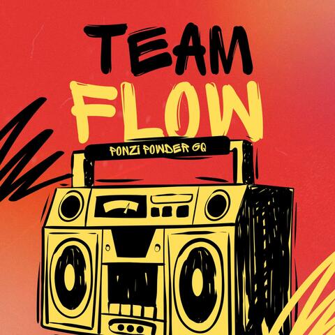 Team Flowz (feat. Powder P & GQ)
