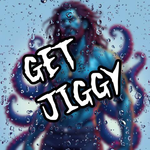 Get Jiggy