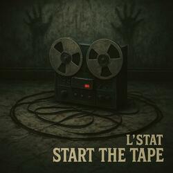 Start The Tape