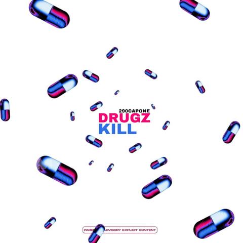 290Capone (Drugz Kill)