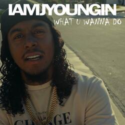 WHAT U WANNA DO (Radio Edit)