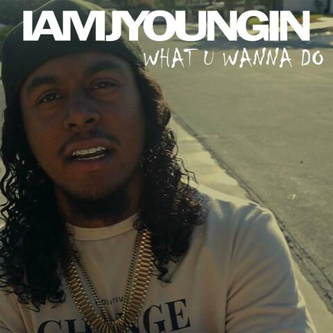 WHAT U WANNA DO (Radio Edit)