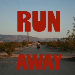 Run Away