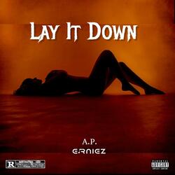 Lay It Down (feat. Ernie Z)