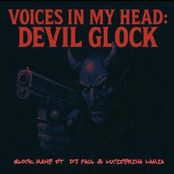 Voices In My Head: Devil Glock (feat. DJ Paul & Luciferina Lamia)