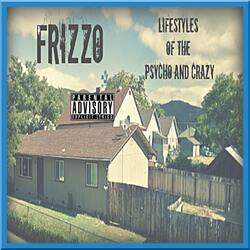 Lifestyles of the Psycho and Crazy