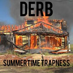 Summertime Trapness Freestyle