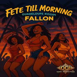 Fete Till Morning