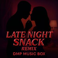 Late Night Snack (Remix)