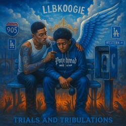 Trials And Tribulations pt2