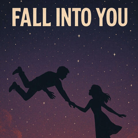 Fall Into You