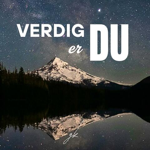 Verdig er Du