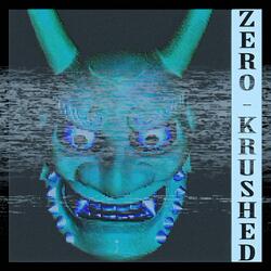 Zero Krushed
