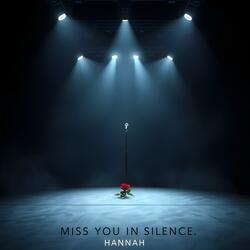 Miss You In Silence