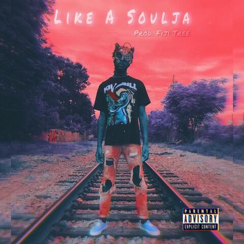 Like a Soulja
