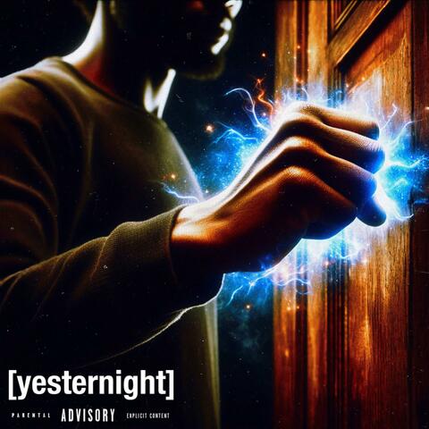 Yesternight (feat. Droga Escobar)