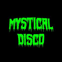 MYSTICAL DISCO