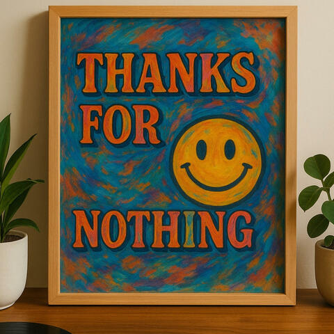 Thanks For Nothing