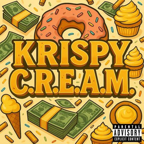 KRISPY C.R.E.A.M.