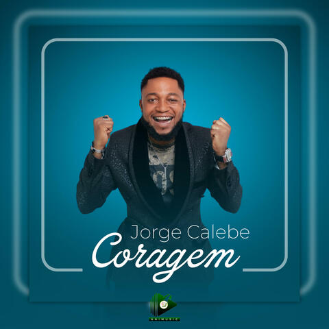 Coragem / Jorge Calebe