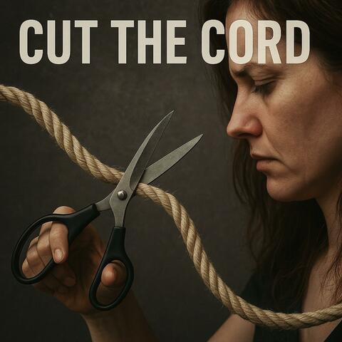 Cut The Cord
