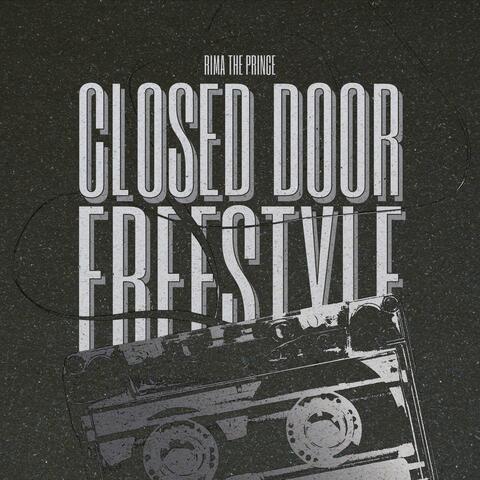 Closed Door Freestyle