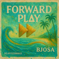 Forward Play