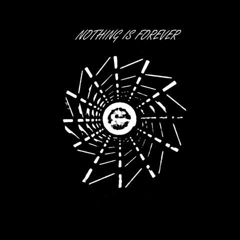Nothing Is Forever