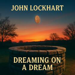 Dreaming On A Dream