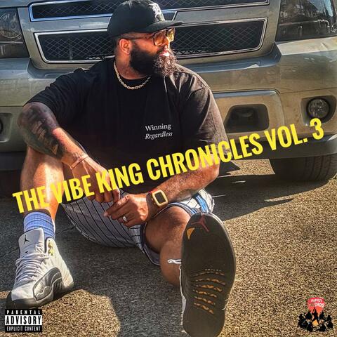 The Vibe King Chronicles, Vol. 3