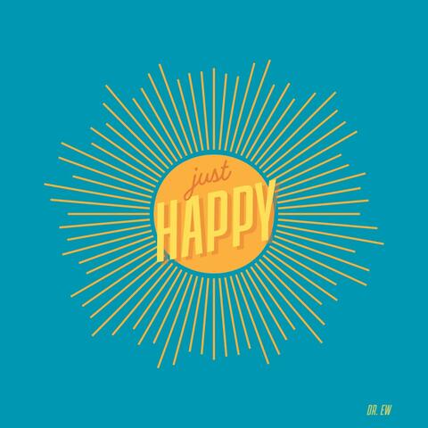 just happy