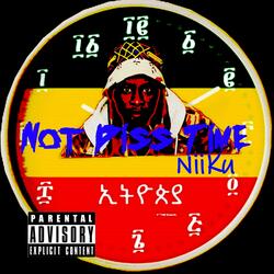 Not Diss Time
