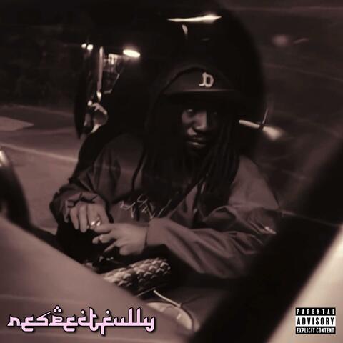 Respectfully
