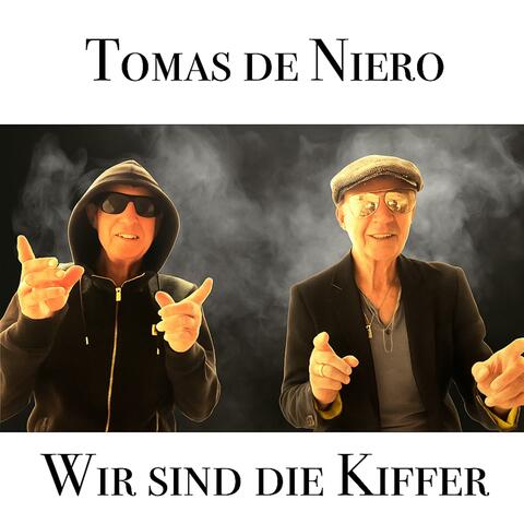 Wir sind die Kiffer