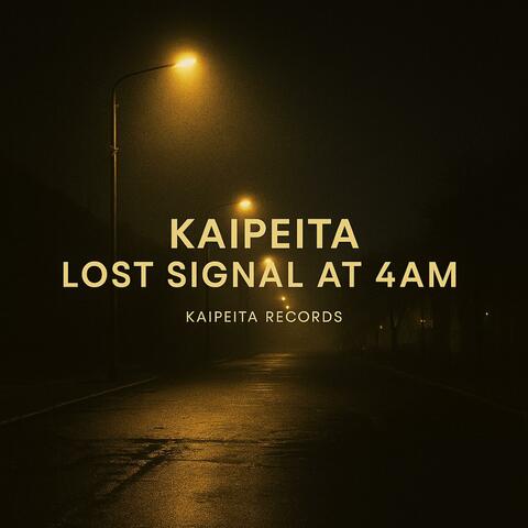 Lost Signal at 4AM