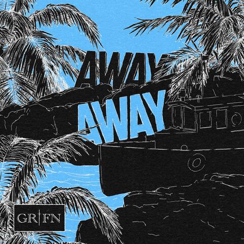AWAY AWAY (EXTENDED)