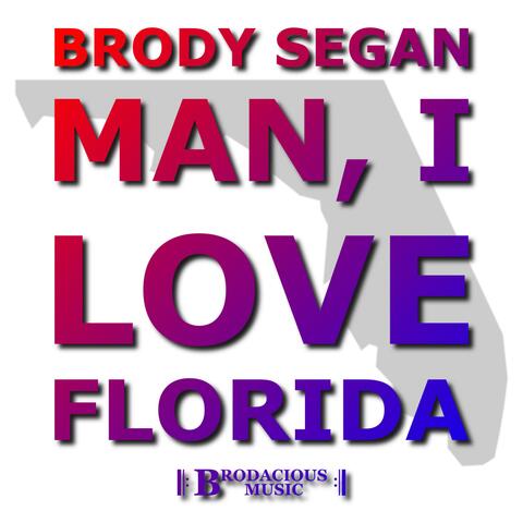 Man, I Love Florida