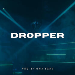 Dropper (Instrumental)