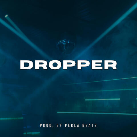 Dropper (Instrumental)