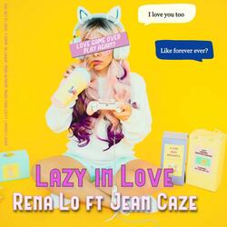 Lazy in Love (feat. Jean Caze)