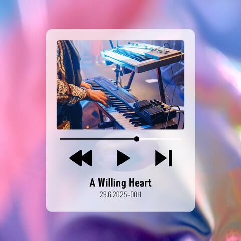 A Willing Heart