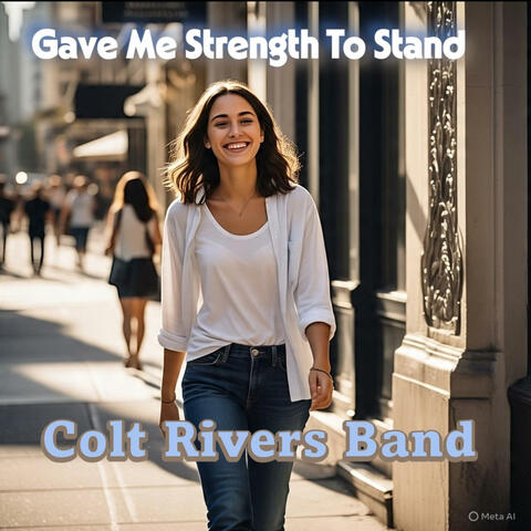 Gave Me Strength To Stand